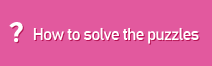 How to solve the puzzles