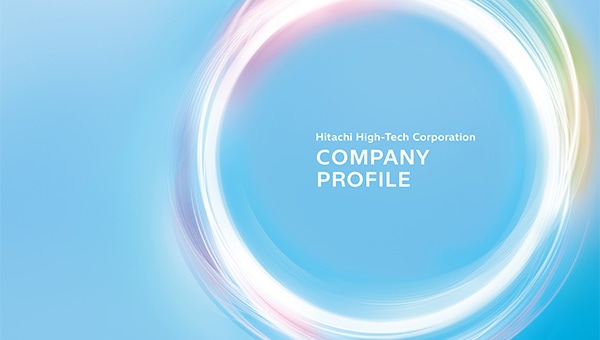 Hitachi High-Tech Corporation COMPANY PROFILE