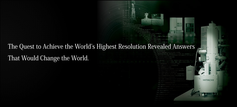 The Quest to Achieve the World’s Highest Resolution Revealed Answers That Would Change the World.