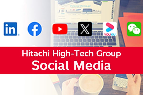 Hitachi High-Tech Group Social Media