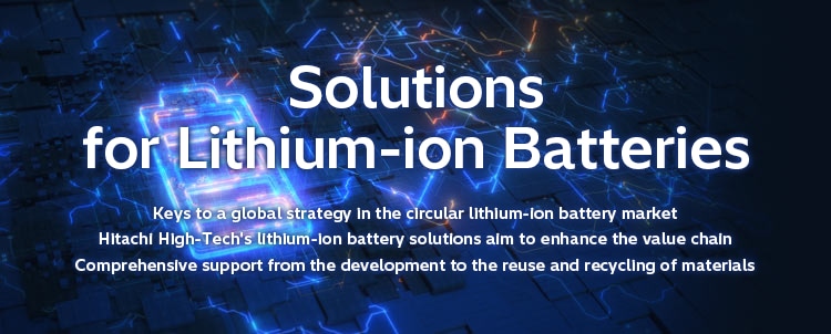Solutions for Lithium-ion Batteries