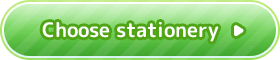 Choose stationery