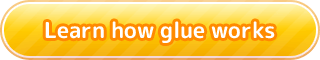 Learn how glue works