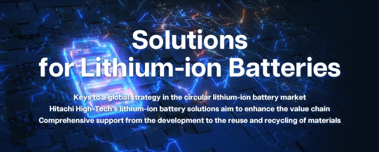 Solutions for Lithium-ion Batteries  